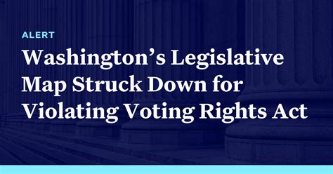 Federal Judge Rules Washington State’s Legislative Map Violates Section 2 Of The Voting Rights