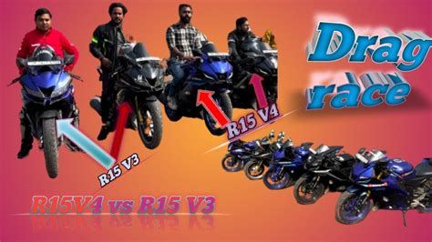 R15 V4 VS R15 V3 Drag Race MT 15 Drag Race Vs R15 V4 Moster Look