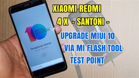 Cara Flashing Upgrade Xiaomi Redmi 4x Santoni Ke MIUI 10 Metode Test