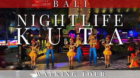 Bali Kuta Night Life Walking Tour Jl Raya Legian Clubs Girls