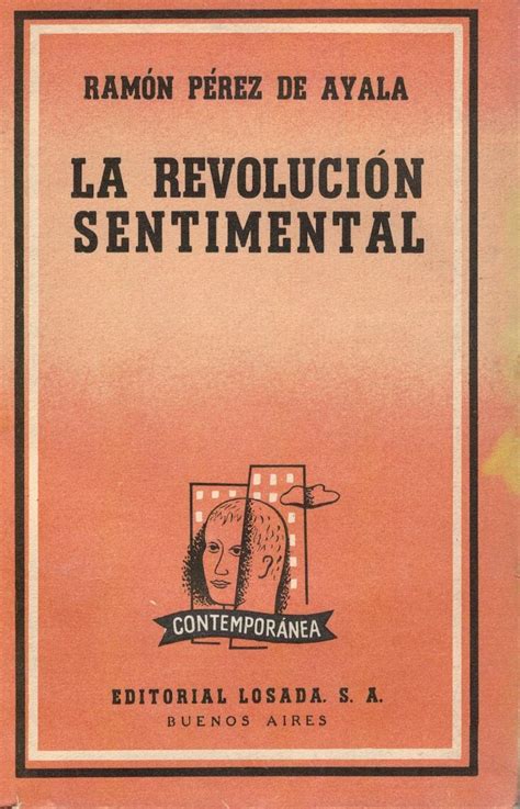 La revolución sentimental by Ramón Pérez de Ayala Goodreads