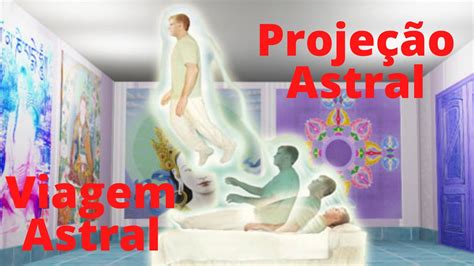 Viagem Astral documentário Completo YouTube