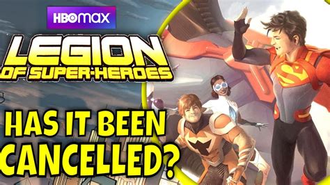 Has Legion Of Superheroes Been Cancelled Hbo Max Dc Animated Series