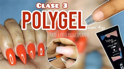 CLASE 3 COMO HACER UÑAS DE POLYGEL PASO A PASO PARA PRINCIPIANTES