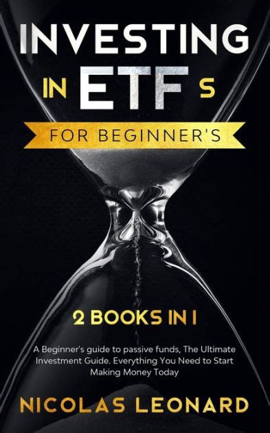 Investing In Etfs For Beginners 2 Books In 1 Beginners Guide To