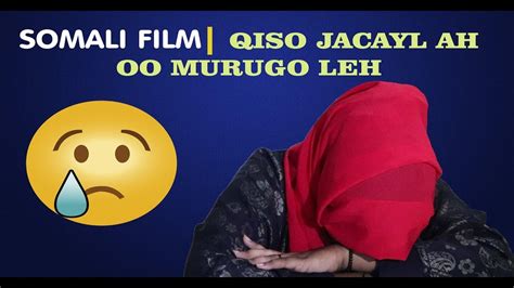 Somali Film Cajiib Ah Qiso Jacayl Ah Murugo Leh Youtube