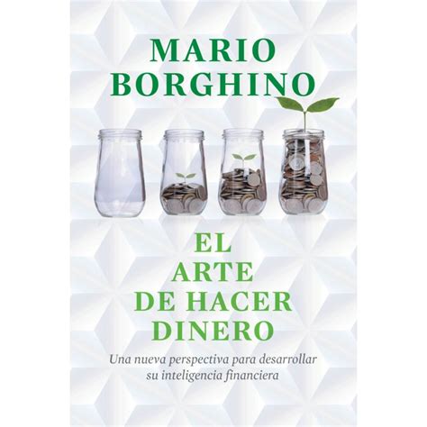 El Arte De Hacer Dinero Mario Borghino Ebook Al X