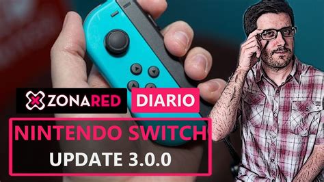 Novedades Nintendo Switch Firmware Update Actualizaci N