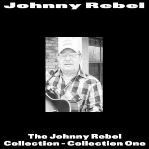 Johnny Rebel The Johnny Rebel Collection Collection One Playlist