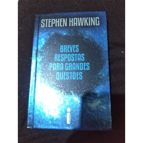 Breve Respostas Para Grandes Quest Es Stephen Hawking Shopee Brasil