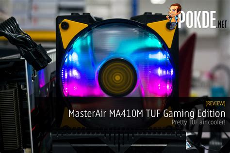 MasterAir MA410M TUF Gaming Edition By Cooler Master Review Pretty