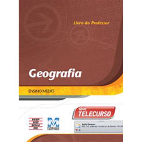 Novo Telecurso Ensino Medio Geografia Livro Do Professor Br