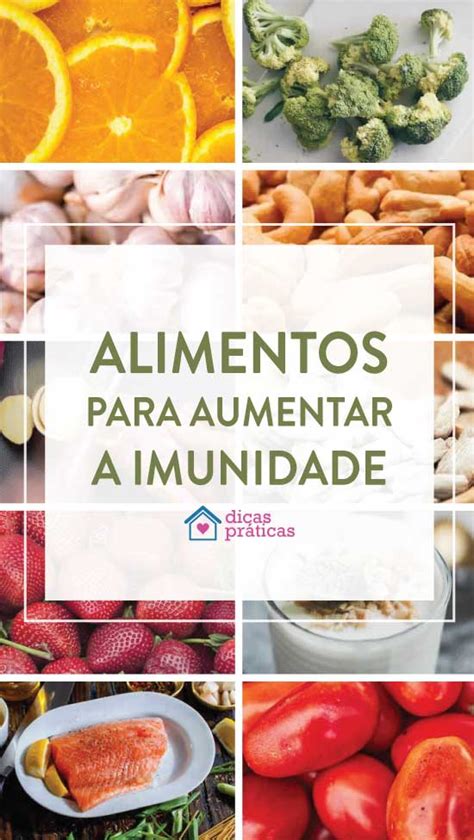 Alimentos que ajudam a aumentar a imunidade Dicas Práticas