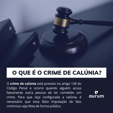 Calúnia o que configur e diferença entre injúria e difamação