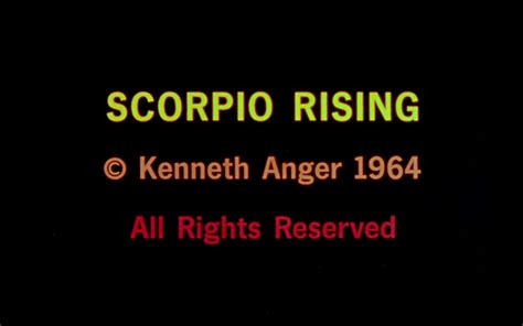 Scorpio Rising Kenneth Anger 1964 Kenneth Anger Anger Kenneth