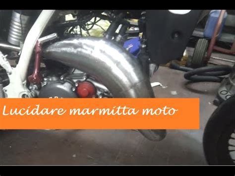 Tutorial Lucidare Marmitta Moto Youtube