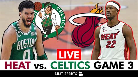 Heat Vs Celtics Game 3 Live Streaming Scoreboard Play By Play Highlights 2023 Nba Playoffs