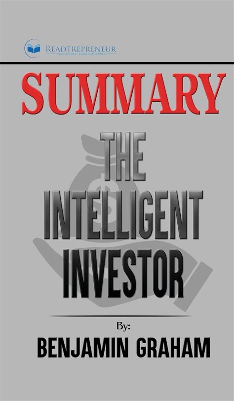 Summary Of The Intelligent Investor The Definitive Book On Value