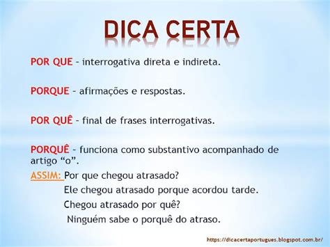 Por Que Separado Com Acento - Dica Certa: USO DOS PORQUÊS - QUAL A DICA CERTA?