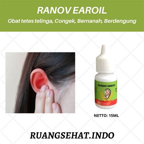 Ranov Earoil Obat Tetes Telinga Congek Bernanah Bau Busuk Curek