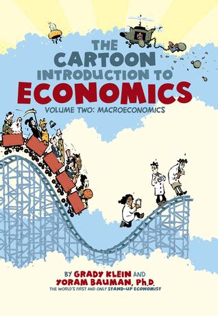 The Cartoon Introduction to Economics: Volume Two: Macroeconomics by Yoram Bauman — Reviews ...