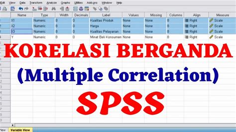 Cara Uji Korelasi Berganda Dengan Spss Multiple Correlation Spss