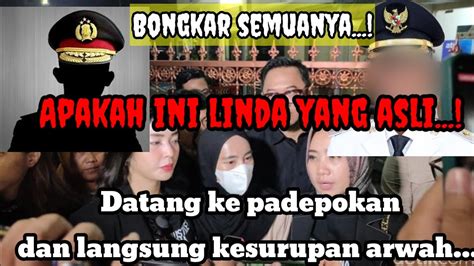 Ini Seperti Linda Datang Ke Padepokan Langsung Kesurupan Arwah