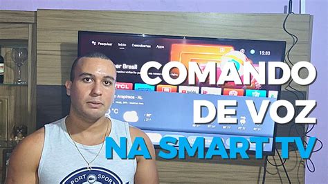 Controle Sua TV A Voz Como Ativar O Comando De Voz Na Sua Smart TV