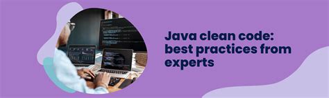 Java Clean Code How To Write It Best Practices From Experts