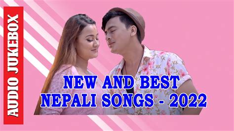 New Romantic Nepali Songs 2022 Vol 1 Best Nepali Love Songs 2022