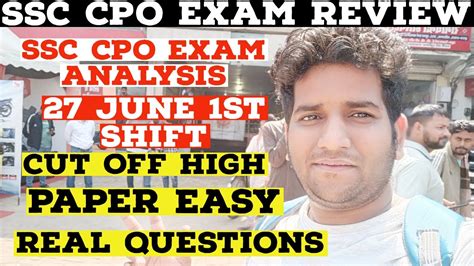 SSC CPO Exam Analysis 2024 27 June 1st Shift Paper Easy High