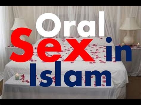 Oral Sex In Islam Is It Haram Youtube