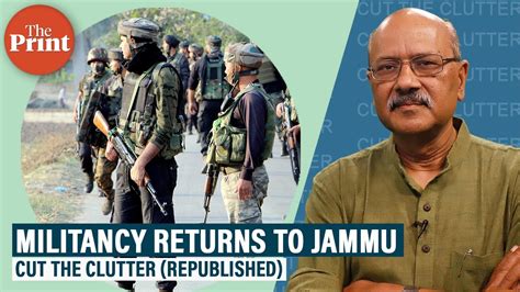 Return Of Militancy To Jammu And Understanding Cross Border