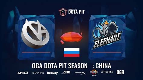 VG Vici Gaming Vs Elephant RU Oga Dota Pit China Bo3 Alliance Vs