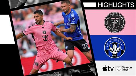 Inter Miami Cf Vs Cf Montr Al Full Match Highlights March