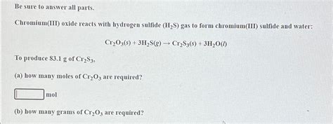 Solved Be sure to answer all parts.Chromium(III) ﻿oxide | Chegg.com