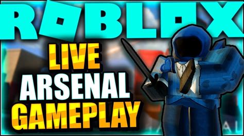 Roblox Arsenal Live Live Arsenal Gameplay Youtube