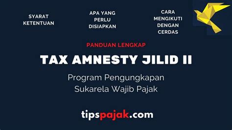 Panduan Lengkap Tax Amnesty Pengungkapan Sukarela Tips Pajak Media