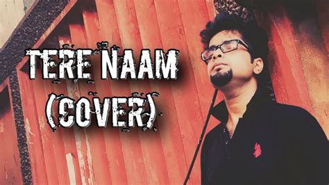 Tere Naam - Unplugged Cover | Shirsho | Salman Khan | Sad Version - YouTube