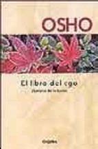 El Libro Del Ego Liberarse De La Ilusion Osho Segunda Mano