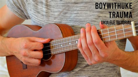 Boywithuke Trauma Easy Ukulele Tutorial With Chords Lyrics Youtube