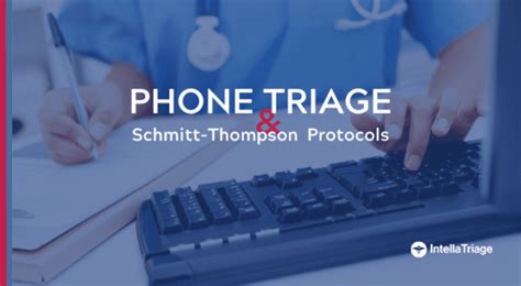 Phone Triage Using Schmitt Thompson Protocols Triage Nurse