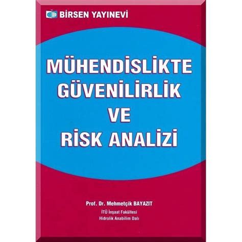 Mühendislikte Güvenilirlik ve Risk Analizi Akademisyen Yayınevi