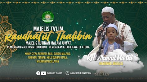 LIVE MAJELIS MAULID AL HABSYI RUTINAN MALAM JUM AT PIMPINAN KH