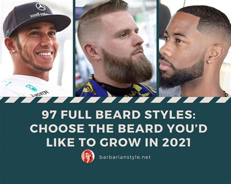 97 Full Beard Styles: Choose the Beard You’d Like to Grow in 2021