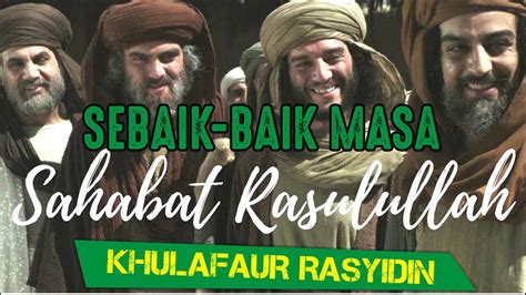 Khulafaur Rasyidin Penerus Kepemimpinan Nabi Muhammad Saw Sejarah Islam Youtube