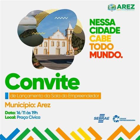 A Prefeitura Municipal De Arez Em Parceria Sebrae RN Convida Toda