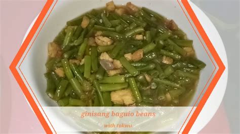 Ginisang Baguio Beans With Tokwa Youtube