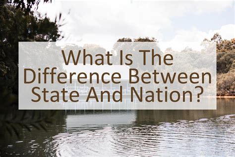 What is the Difference Between State and Nation? - Similar Different