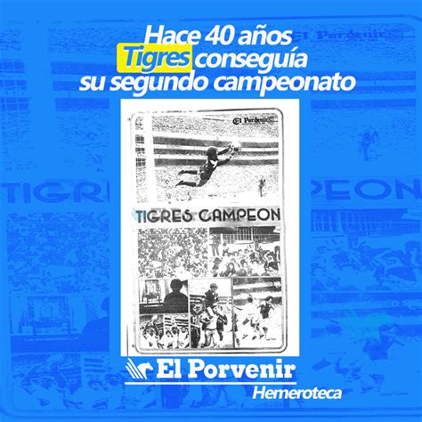 El Porvenir MX on Twitter Entérate Hace 40 años TigresOficial